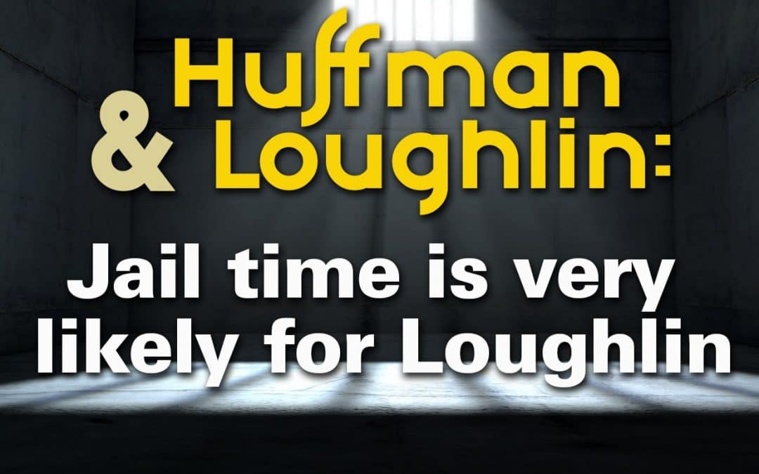 SLM Law Silva Legal Megerditchian Criminal Attorney Jail time is likely for Loughlin min