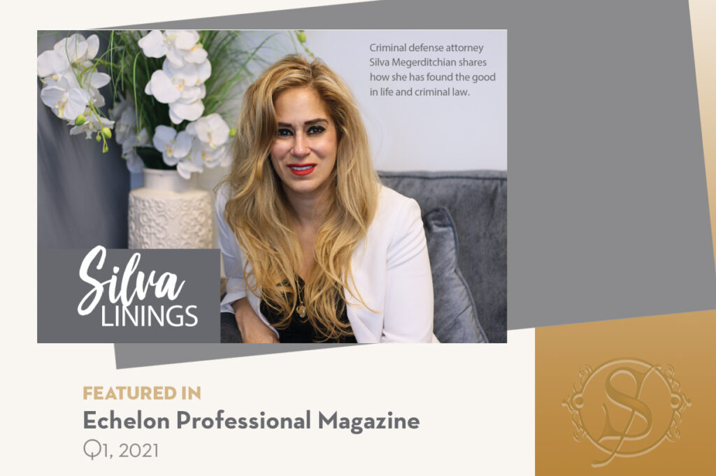 SLM Law Silva Legal Megerditchian Featured in Echelon Professional Magazine